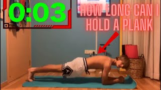 How Long Can I Hold A Plank CHALLENGE [upl. by Charisse753]