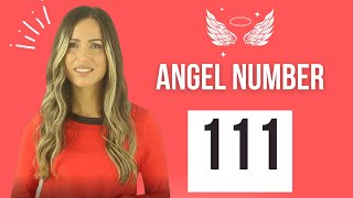 111 ANGEL NUMBER  Real Reasons Why You Keep Seeing This Number [upl. by Lorola]