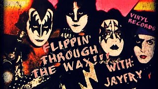 Flippin through the WAX PART 6 of 6  ALL KISS VINYL EDITION [upl. by Oruam]