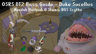 OSRS DT2 New Boss Guide  Duke Sucellus  Nardah DA4 Method 0 Staminas Ironman Friendly 15t Prep [upl. by Durno334]