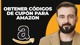 Cómo Conseguir Códigos de Cupones Funcionales para Amazon 2024 [upl. by Domenico]