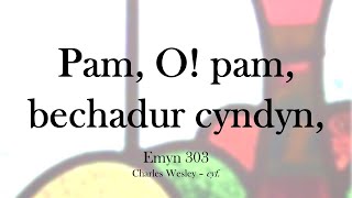 Pam O pam bechadur cyndyn [upl. by Boaten]