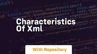 characteristics of xml [upl. by Binnie]