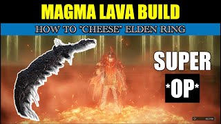 Magma Lava Build quotSuper Opquot In Elden Ring  Magma Wyrms Scalesword [upl. by Ydner]