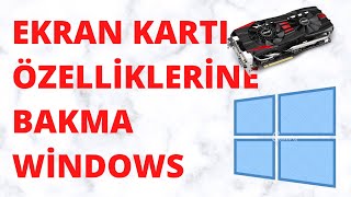 Ekran Kartı Özelliklerine Bakma Windows 10 Ekran Kartı Özelliklerini Öğrenme [upl. by Boehike]