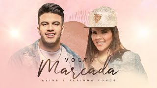 Ávine e Japinha Conde  Volta Marcada Clipe Oficial [upl. by Far]