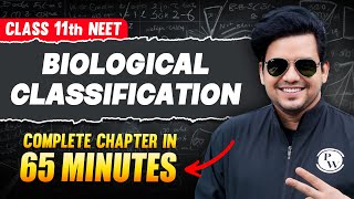 BIOLOGICAL CLASSIFICATION in 65 Minutes  FULL Chapter For NEET  PhysicsWallah [upl. by Shipp554]