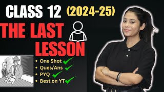 The Last Lesson Class 12  One Shot  The Last Lesson Class 12 Full  हिंदी में  Explained [upl. by Anibla]