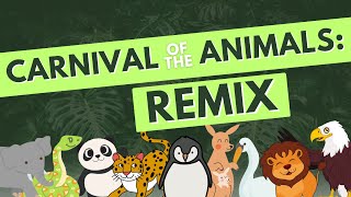 Carnival of the Animals Remix [upl. by Eatton]