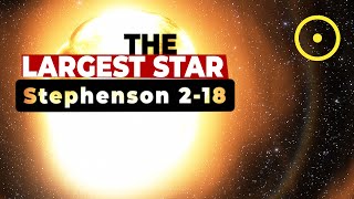 Largest Star in the Universe is Stephenson 218 [upl. by Hadihsar]