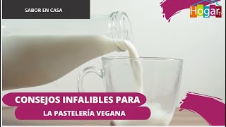 Consejos infalibles para la pasteleria vegana  HogarTv producido por Juan Gonzalo Angel Restrepo [upl. by Georgia]