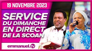 SERVICE DU DIMANCHE DE LA SCOAN 191123  Emmanuel TV en Direct en Français [upl. by Joelynn]