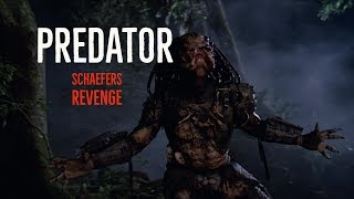 Predator Schaefers Revenge [upl. by Aleak]