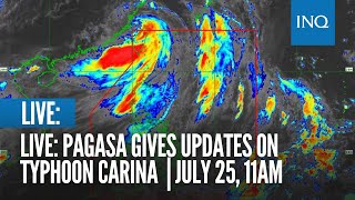 LIVE Pagasa gives updates on Typhoon Carina  July 25 11AM [upl. by Ainadi]