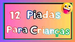 12 Piadas para Crianças [upl. by Grayce]