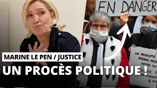 Procès de Marine Le Pen  Une cabale politique et on vous le prouve  La gauche à la manoeuvre [upl. by Joaquin]