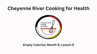 CFH Empty Calories Month 9 Lesson 9 [upl. by Botsford]