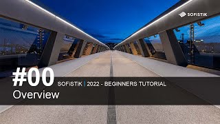 00 SOFiSTiK 2022  Overview [upl. by Corley]