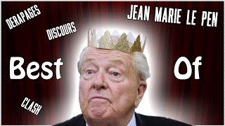 Best Of Jean Marie Le Pen ClashDérapagesDiscours [upl. by Jdavie]