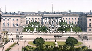 Arte e filosofia Schopenhauer – Kierkegaard – Wagner – Nietzsche [upl. by Retloc541]