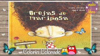 Orejas de mariposa Audio cuento infantil en español Cuentos para dormir Cuentos con valores [upl. by Etnuahc696]