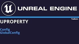 UE4 and C UPROPERTY Config GlobalConfig [upl. by Annayr203]