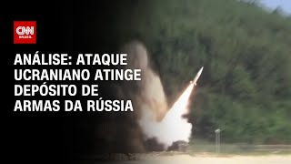 Análise Ataque ucraniano atinge depósito de armas da Rússia  WW [upl. by Ettessil172]