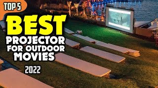 Best Projector For Outdoor Movies 2022 ☑️ TOP 5 Best [upl. by Maffei]