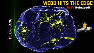 quotTOTALLY UNEXPECTEDquot James Webb Telescope May Have Hit the Farthest Point of the Observable universe [upl. by Ahsat]