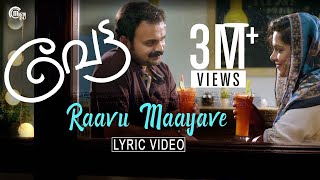 Vettah  Raavu Maayave Lyric Video  Kunchacko Boban Manju Warrier  Rinu Razak Shaan Rahman  HD [upl. by Hserus]