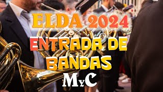 ENTRADA DE BANDAS  ELDA 2024  MyC [upl. by Hedberg24]