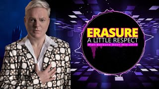 Erasure  A Little Respect Wall Barbosa Boot Mix 2019 [upl. by Chari]