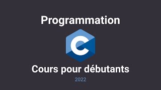 Apprendre à programmer en C  01  2022  Introduction [upl. by Peddada]