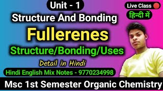 Msc 1st sem organic chemistry unit 1 structure and Bonding Fullerenes notes in Hindi msc Chemistry [upl. by Reseta719]