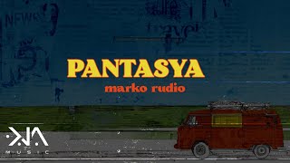 Marko Rudio  Pantasya Lyrics [upl. by Montagna561]