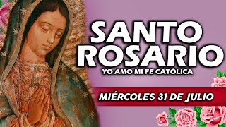 ❤️SANTO ROSARIO DE HOY MIÉRCOLES 31 DE JULIO DE 2024🌷 Rosario  Yo Amo❤️Mi Fe Católica [upl. by Lleuqar898]