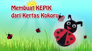 Kreatif  Membuat Kokoru Bentuk Kepik [upl. by Ahseki]