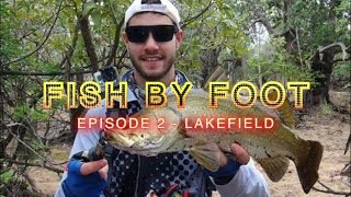 FISH BY FOOT  EP2 Lakefield [upl. by Zoes]