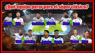 ALINEACIÓN CONFIRMADA COLOCOLO PREVIA SUPERCLÁSICO AUSENCIAS REFUERZOS Y VARIANTES [upl. by Naujid]