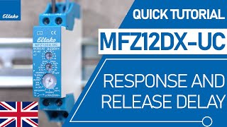 MFZ12DXUC Response and Release Delay  Quick Tutorial English [upl. by Enywad689]