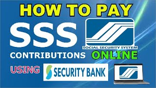 How to pay SSS contribution using Security bank online sss [upl. by Llevart]