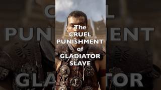 The CRUEL Punishment of Gladiator Slave SPARTACUS Rome History Education Shorts FunFacts [upl. by Adur]