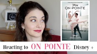 Reacting to ON POINTE  Former NYC Ballet Soloist Reviews Disney Plus Series  Kathryn Morgan [upl. by Alleiram]