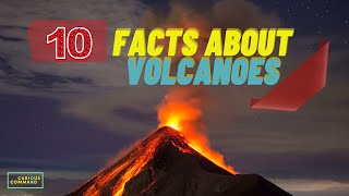 10 Facts About Volcanoes [upl. by Hayashi]