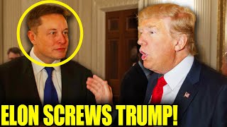 Elon SCREWS Trump After Secret Plan Gets EXPOSED In WORST Way [upl. by Ahsienat]