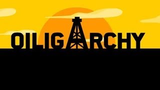 Oiligarchy Walkthrough [upl. by Atinra]