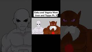 Goku and Vegeta Meet Jiren and Toppo Pt3 shorts dragonball dragonballsuper goku [upl. by Micki544]