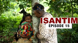 ISANTIMFull MovieEpisode 15 [upl. by Littell]