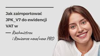 Jak zaimportować JPKV7 do ewidencji VAT w Rachmistrzu i Rewizorze nexonexo PRO [upl. by Lillith]