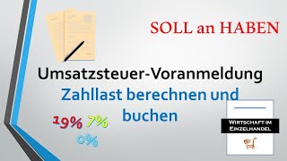 Umsatzsteuervoranmeldung  Zahllast  Vorsteuerüberhang berechnen und buchen [upl. by Navert532]